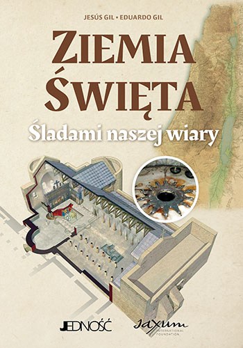 Ziemia Święta Śladami naszej wiary MAX